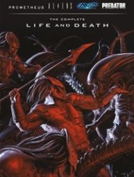 Aliens, Predator, Prometheus, AVP: Life and Death