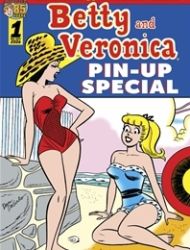 Archie Comics 85th Anniversary Presents: Betty and Veronica Pin-up Special