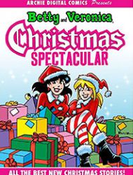 Archie Digital Comics Presents: Betty and Veronica Christmas Spectacular