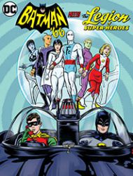 Batman '66 Meets the Legion of Super-Heroes