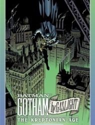 Batman: Gotham by Gaslight: The Kryptonian Age