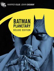 Batman/Planetary Deluxe
