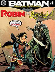 Batman: Prelude To the Wedding: Robin vs. Ra's Al Ghul