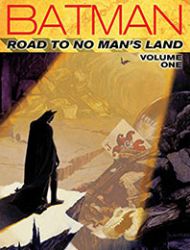 Batman: Road To No Man's Land