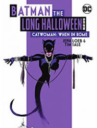 Batman The Long Halloween: Catwoman: When In Rome: Deluxe Edition
