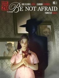 Be Not Afraid