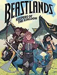 Beastlands: Keepers of the Kingdom
