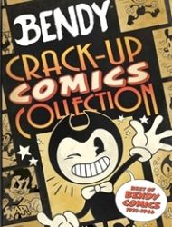 Bendy Crack-Up Comics Collection