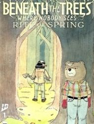 Beneath the Trees Where Nobody Sees: Rite of Spring