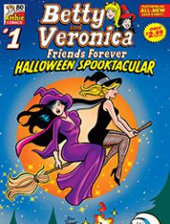 Betty & Veronica Friends Forever: Halloween Spooktacular
