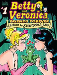 Betty & Veronica Friends Forever: Return To Storybook Land