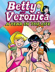 Betty and Veronica: A Year in the Life