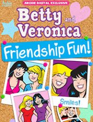 Betty and Veronica: Friendship Fun