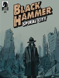 Black Hammer: Spiral City