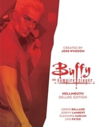 Buffy the Vampire Slayer: Hellmouth Deluxe Edition