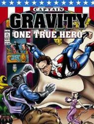 Captain Gravity: One True Hero