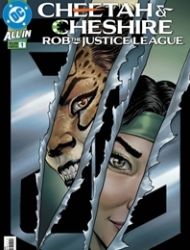 Cheetah and Cheshire Rob the Justice League