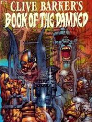 Clive Barker's Book of the Damned: A Hellraiser Companion