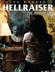 Clive Barker's Hellraiser: The Road Below