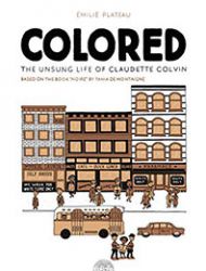 Colored: The Unsung Life of Claudette Colvin