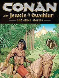 Conan: The Jewels of Gwahlur and Other Stories
