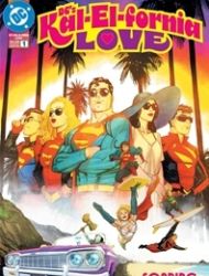 DC's Kal-El-Fornia Love