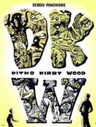 DKW: Ditko Kirby Wood