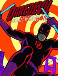 Daredevil: Road Warrior (Infinite Comics)
