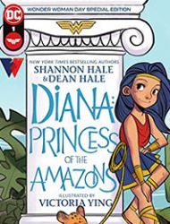 Diana: Princess of the Amazons Wonder Woman Day Special Edition