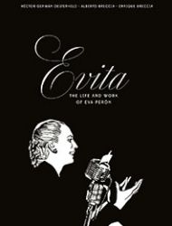 Evita, the Life and Work of Eva Perón