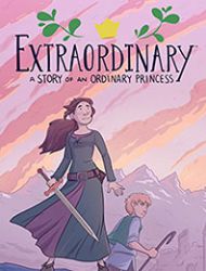 Extraordinary: A Story of an Ordinary Princess