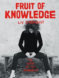 Fruit of Knowledge: The Vulva Vs. The Patriarchy
