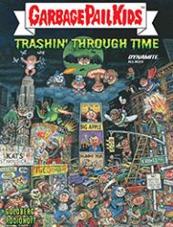 Garbage Pail Kids: Trashin' Through Time