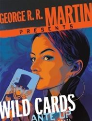 George R. R. Martin Presents Wild Cards: Ante Up