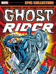 Ghost Rider Epic Collection: Hell On Wheels