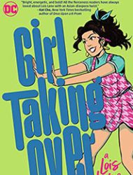 Girl Taking over: A Lois Lane Story