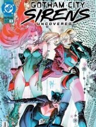 Gotham City Sirens: Uncovered