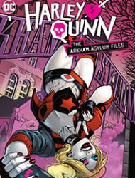 Harley Quinn: The Arkham Asylum Files
