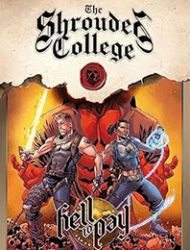 Hell To Pay: A Tale Of The Shrouded College