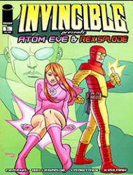 Invincible Presents: Atom Eve & Rex Splode