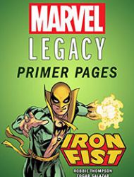 Iron Fist - Marvel Legacy Primer Pages