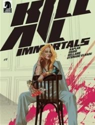 Kill All Immortals