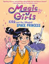 Kira and the (Maybe) Space Princess (Magic Girls)