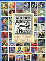 Kitchen Sink Press: The First 25 Years