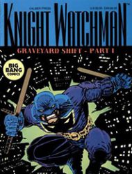 Knight Watchman: Graveyard Shift
