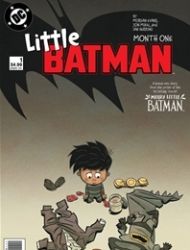 Little Batman: Month One