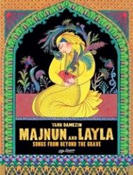 Majnun and Layla: Songs from Beyond the Grave