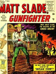 Matt Slade, Gunfighter