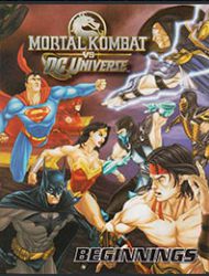 Mortal Kombat Vs. DC Universe ''Beginnings''