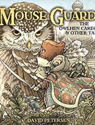 Mouse Guard: The Owlhen Caregiver